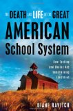 Ravitch: The Death and Life of the Great American School System